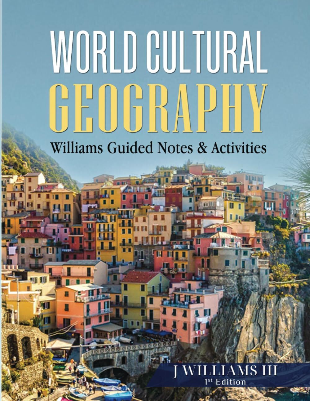 World cultural geography guided notes & activities book by J Williams III 1st edition